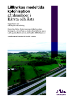 Lillkyrkas medeltida kolonisation gårdsmiljöer i Kärsta och Åsta,